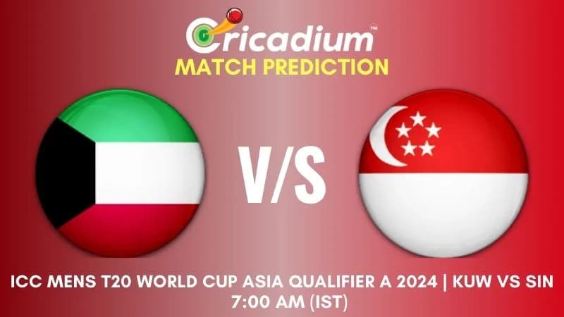 KUW vs SIN Match Prediction 17th T20I ICC Mens T20 World Cup Asia Qualifier A 2024