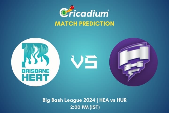 BBL 2024-25 Match 36 HEA vs HUR Match Prediction