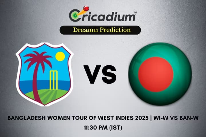 WI-W vs BAN-W Dream11 Prediction 3rd ODI of Bangladesh Women tour of West Indies 2025