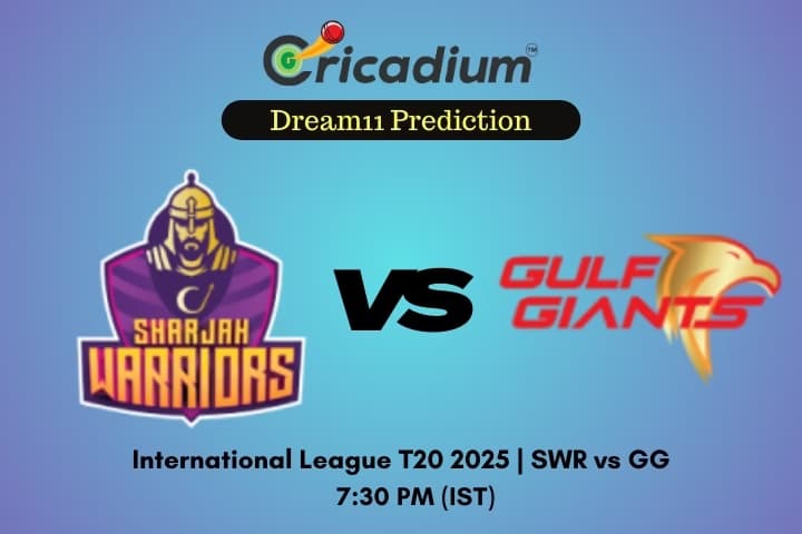 SWR vs GG Dream11 Prediction 21st T20I of ILT20 2025