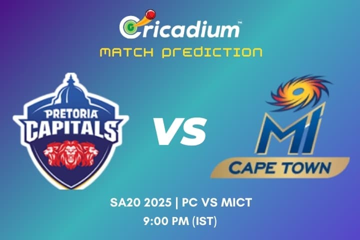 SA20 2025 27th T20I PC vs MICT Match Prediction