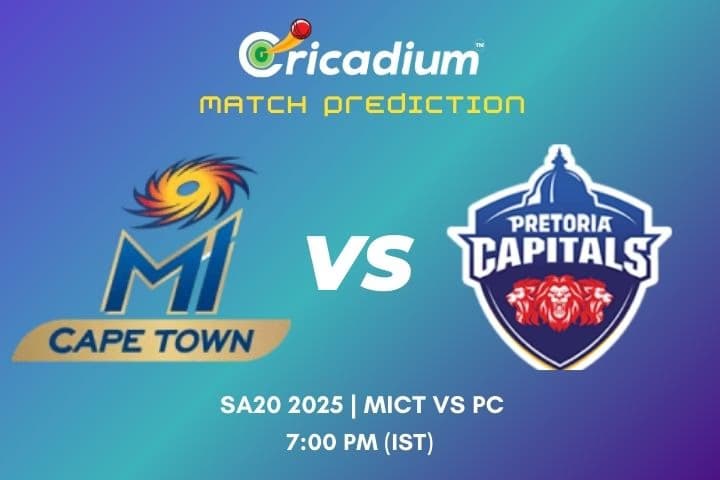 SA20 2025 30th T20I MICT vs PC Match Prediction