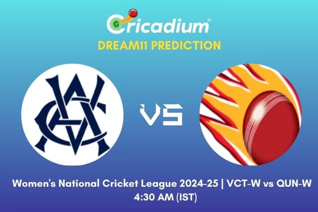 VCT-W vs QUN-W Dream11 Prediction 36th ODI of Women's National Cricket League 2024-25