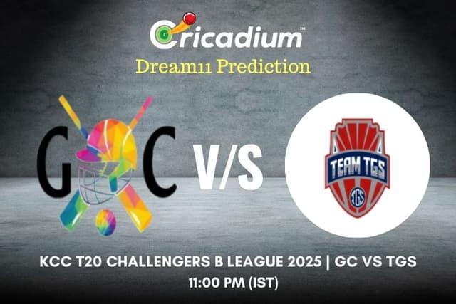 GC vs TGS Dream11 Prediction 1st Semi-Final of KCC T20 Challengers B League 2024-25