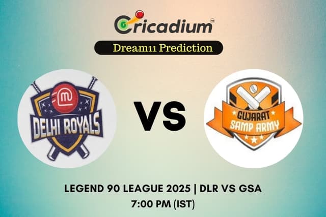 DLR vs GSA Dream11 Prediction 11th T20I of Legend 90 League 2025