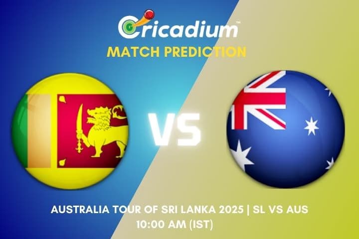 Australia tour of Sri Lanka 2025 1st ODI SL vs AUS Match Prediction