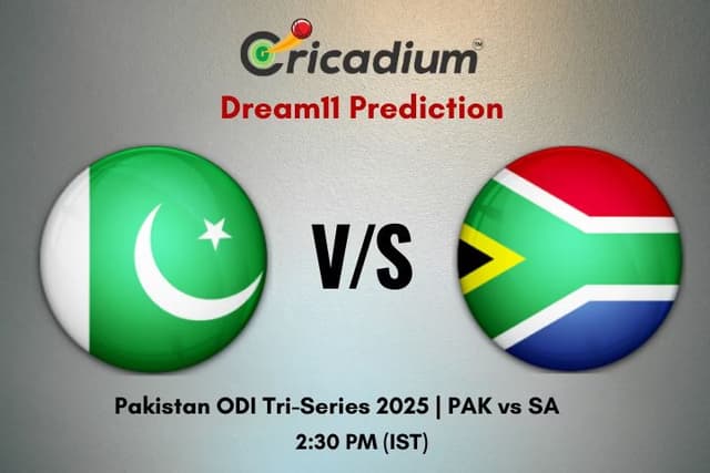 PAK vs SA Dream11 Prediction 3rd ODI of Pakistan ODI Tri-Series 2025