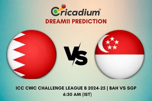 BAH vs SGP Dream11 Prediction 26th ODI of ICC CWC Challenge League B 2024-25