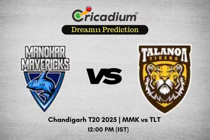 MMK vs TLT Dream11 Prediction 14th T20I of Chandigarh T20 2025