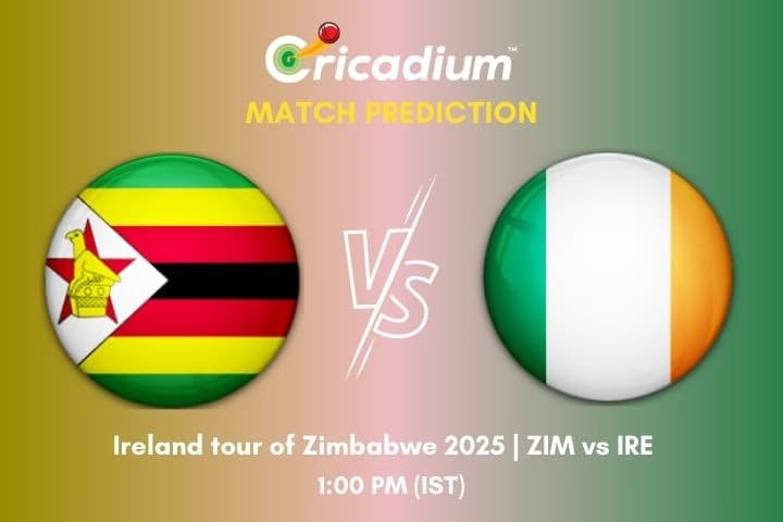 Ireland tour of Zimbabwe 2025 1st ODI ZIM vs IRE Match Prediction