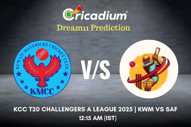 KWM vs SAF Dream11 Prediction 11th T20I of KCC T20 Challengers A League 2025