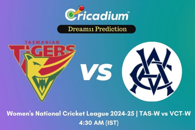 TAS-W vs VCT-W Dream11 Prediction 38th ODI of Women's National Cricket League 2024-25