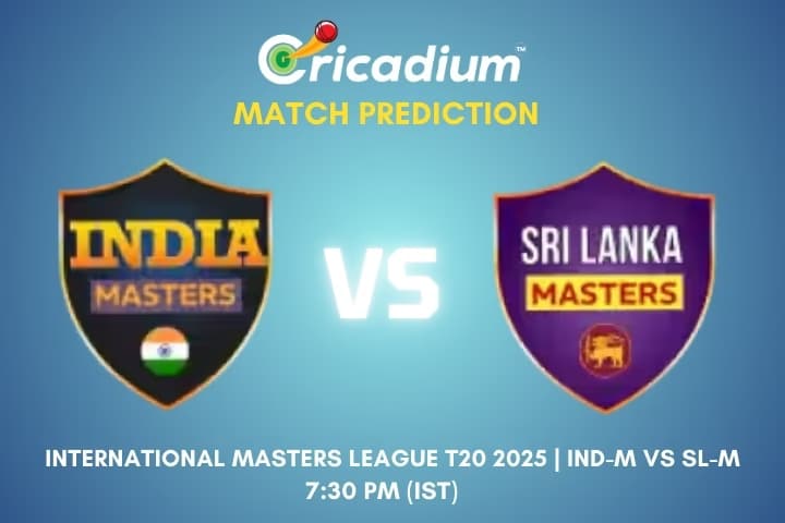 International Masters League T20 2025 Match 1 IND-M vs SL-M Match Prediction