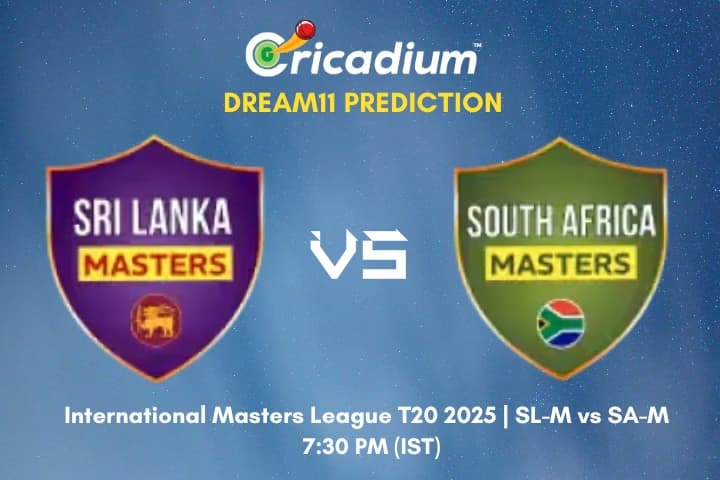 SL-M vs SA-M Dream11 Prediction Match 4 of International Masters League T20 2025