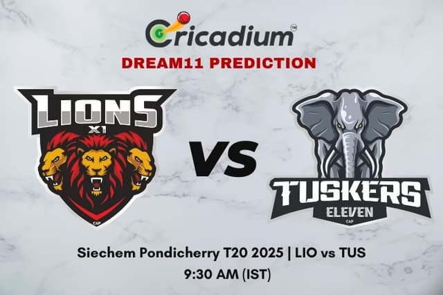 LIO vs TUS Dream11 Prediction Match 7 of Siechem Pondicherry T20 2025