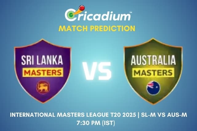 International Masters League T20 2025 Match 6 SL-M vs AUS-M Match Prediction