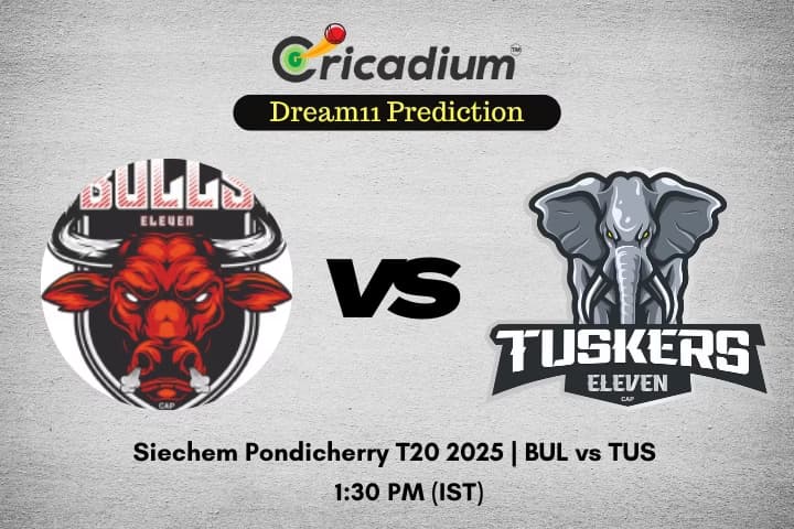 BUL vs TUS Dream11 Prediction Match 12 of Siechem Pondicherry T20 2025