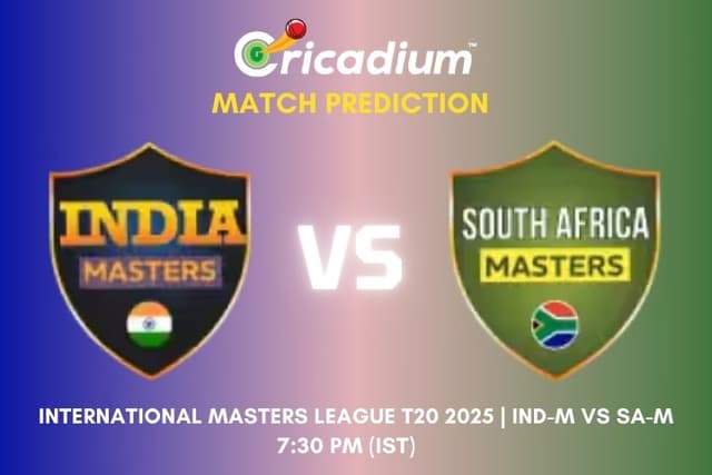 International Masters League T20 2025 Match 7 IND-M vs SA-M Match Prediction