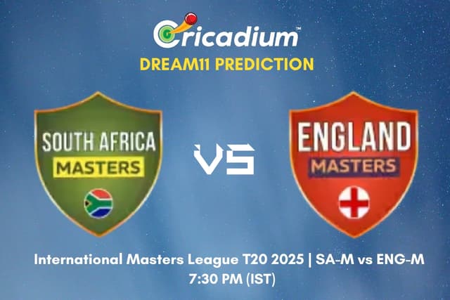 SA-M vs ENG-M Dream11 Prediction Match 8 of International Masters League T20 2025