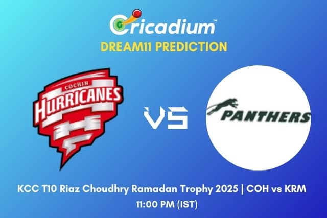 COH vs KRM Dream11 Prediction Match 3 of KCC T10 Riaz Choudhry Ramadan Trophy 2025