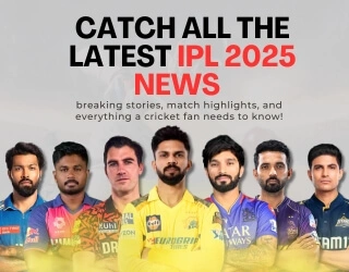 Catch all the latest IPL 2025 news