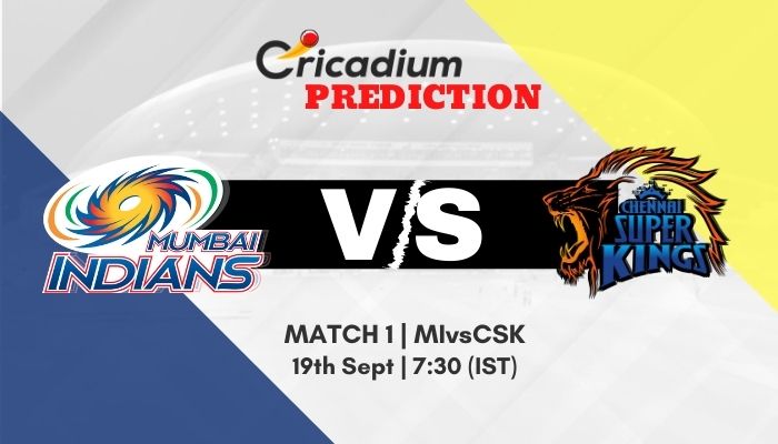 Ipl 2020 Match 1 Mi Vs Csk Match Prediction Who Will Win Today