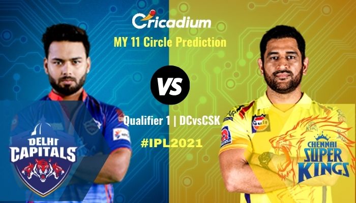 IPL 2021 Match Qualifier 1 DC Vs CSK My11circle Prediction - October ...