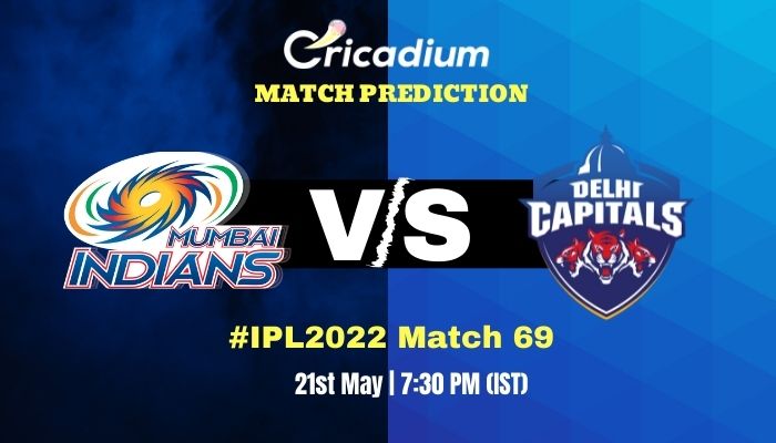 MI Vs DC Match Prediction Who Will Win Today IPL 2022 Match 69 - May ...