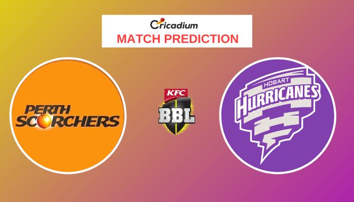 SCO Vs HUR Match Prediction Who Will Win Today BBL 2022-23 Match 46