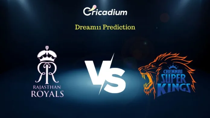 RR vs CSK Dream 11 Prediction Fantasy Cricket Tips for Today's IPL 2023 Match 37