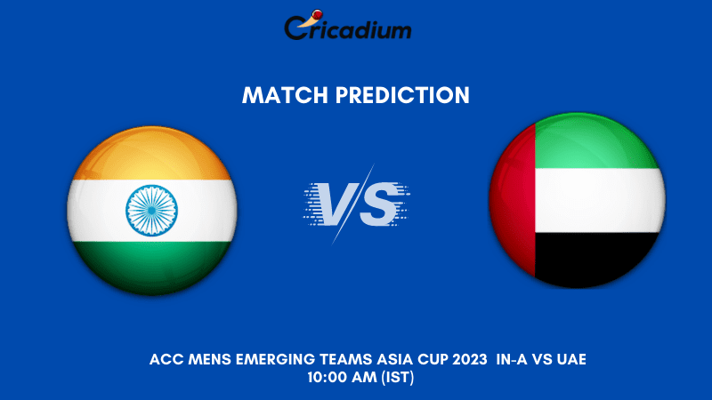 IND-A vs UAE Match Prediction Who Will Win Today's ACC Men's