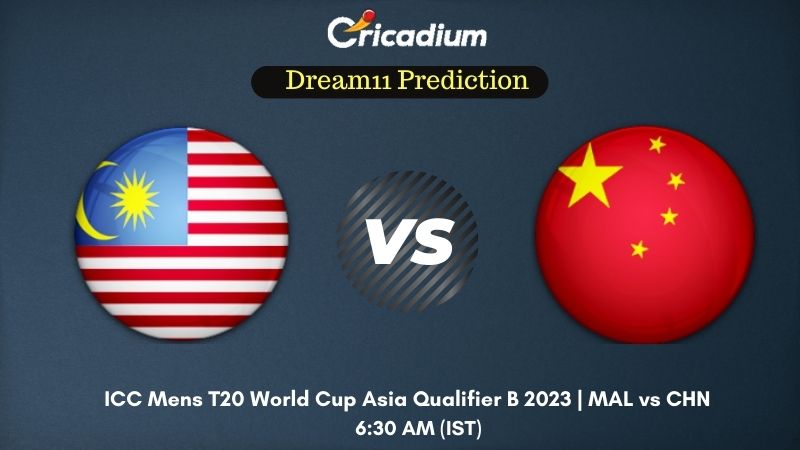 MAL Vs CHN Dream11 Prediction: ICC Mens T20 World Cup Asia Qualifier B ...