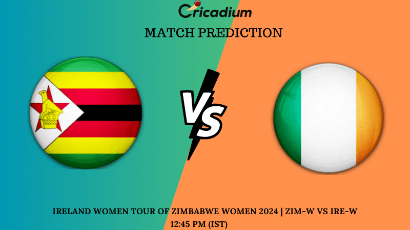 ZIM-W vs IRE-W Match Prediction Ireland Women tour of Zimbabwe Women 2024 Match 2