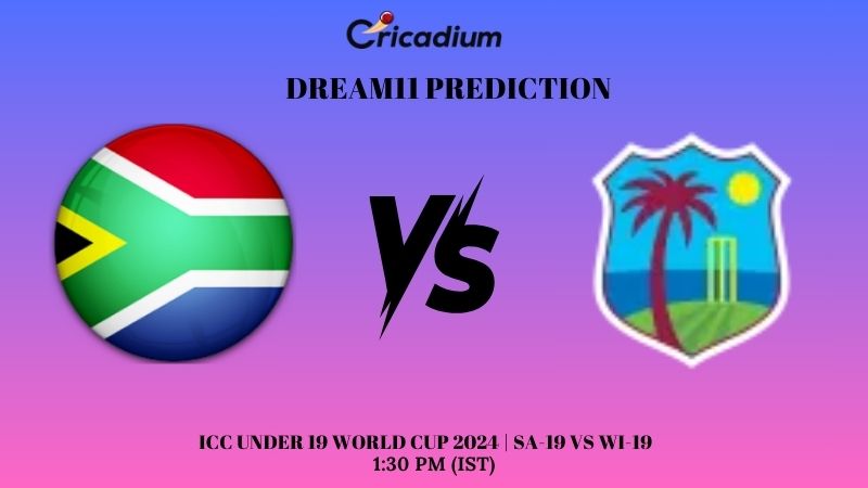 SA-19 vs WI-19 Dream11 Prediction ICC Under 19 World Cup 2024 Match 2