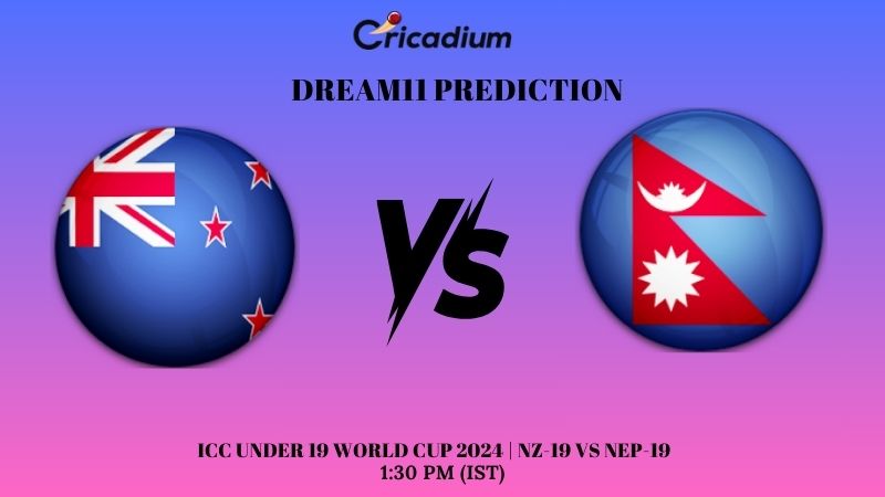 NZ-19 vs NEP-19 Dream11 Prediction ICC Under 19 World Cup 2024 Match 7