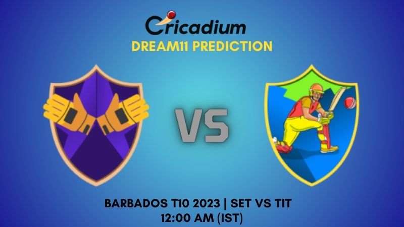 SET Vs TIT Dream11 Prediction And Fantasy Cricket Tips For Match 20 Of   Cricadium 2024 01 08T145343.852 