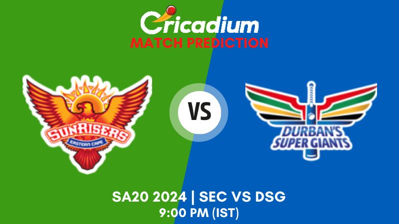 SEC vs DSG Match Prediction 5th T20I SA20 2024