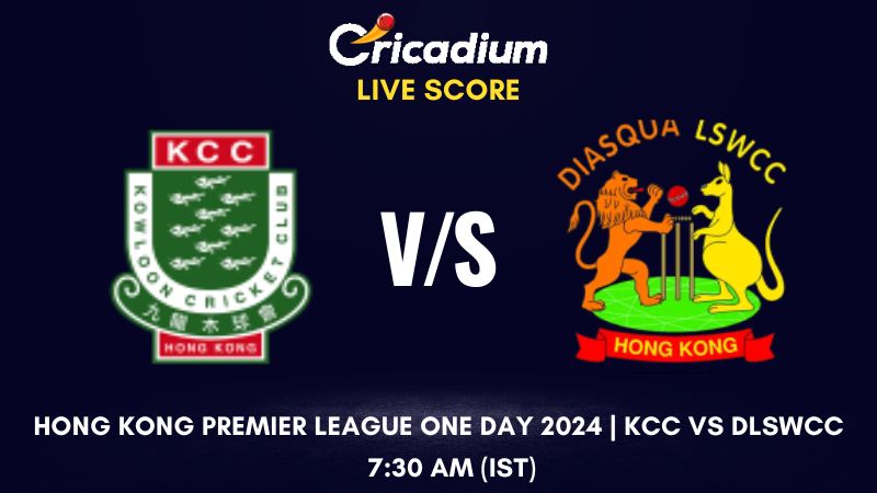 Hong Kong Premier League One Day 2024 Kowloon Cricket Club vs Diasqua Little Sai Wan Cricket Club Live Cricket Score ball by ball commentary