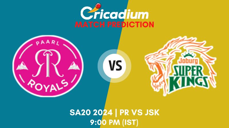 PR vs JSK Match Prediction 9th T20I SA20 2024