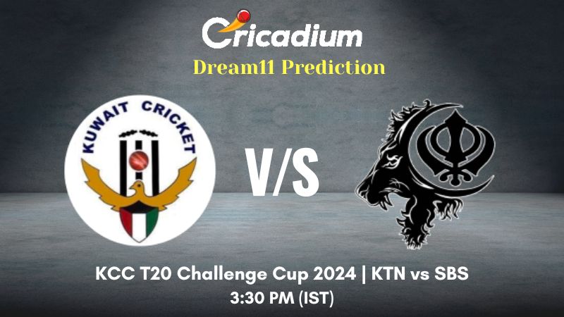 KTN Vs SBS Dream11 Prediction Match 15 KCC T20 Challenge Cup 2024