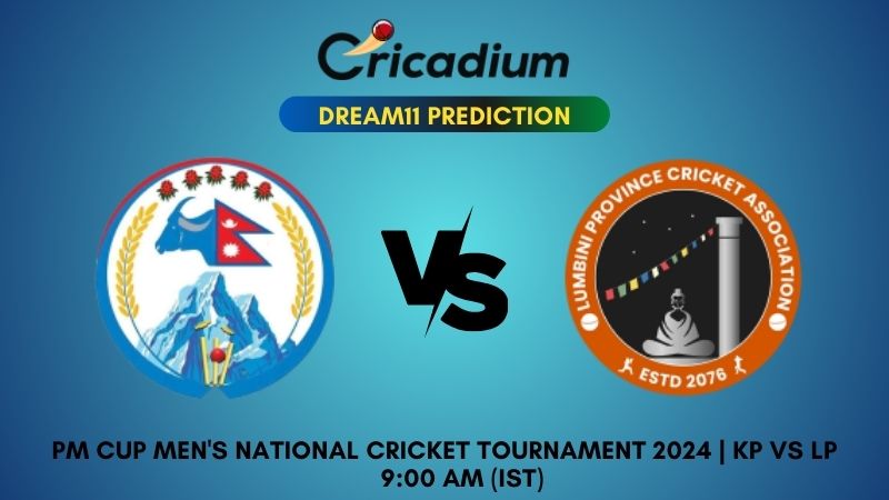 KP vs LP Dream11 Prediction Match 13 PM Cup Men's National Cricket Tournament 2024