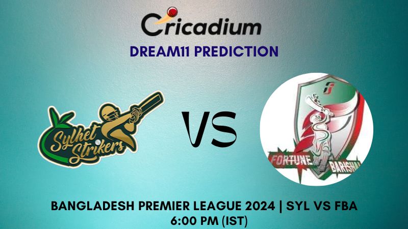 SYL vs FBA Dream11 Prediction Match 16 Bangladesh Premier League 2024