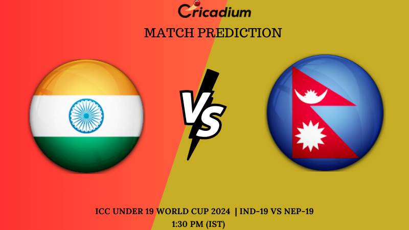IND-19 vs NEP-19 Match Prediction ICC Under 19 World Cup 2024 Super Six, Group 1
