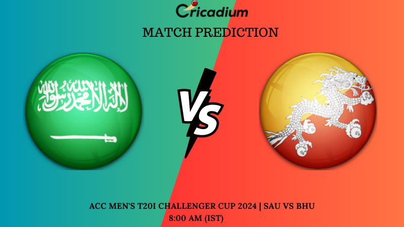 SAU vs BHU Match Prediction ACC Men’s T20I Challenger Cup 2024 Match 9