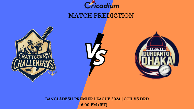 CCH vs DRD Match Prediction Bangladesh Premier League 2024 Match 36