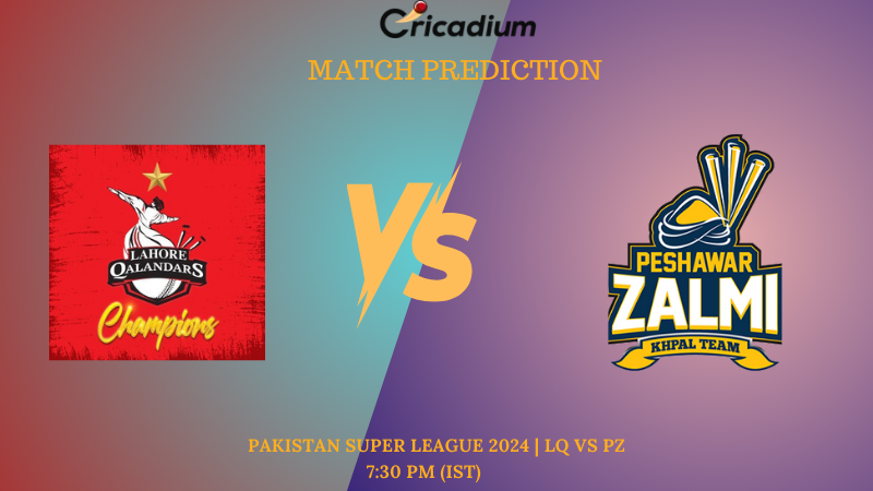 LQ VS PZ Match Prediction Match 12 Pakistan Super League