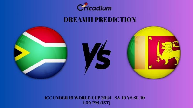SA-19 vs SL-19 Dream11 Prediction ICC Under 19 World Cup 2024 Super Six, Group 2