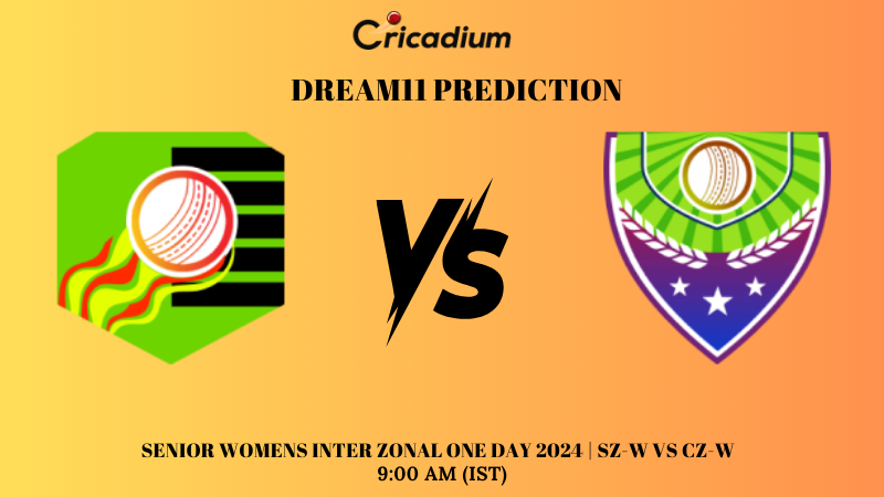 SZ-W vs CZ-W Dream11 Prediction Senior Womens Inter Zonal One Day 2024Match 2