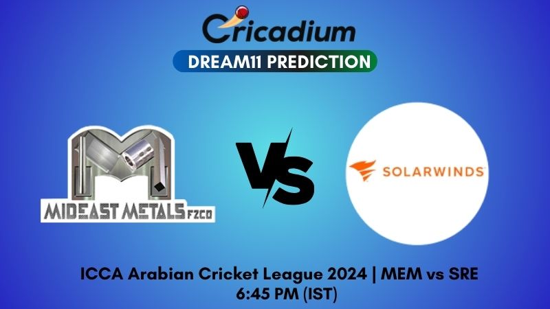 MEM vs SRE Dream11 Prediction Match 23 ICCA Arabian Cricket League 2024