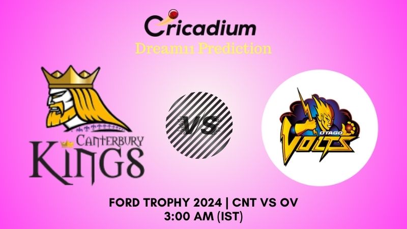 CNT vs OV Dream11 Prediction Match 18 Ford Trophy 2024